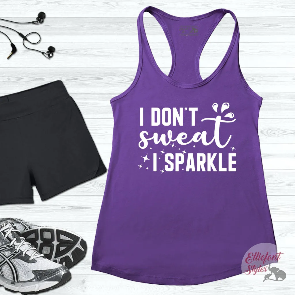 I Don't Sweat I Sparkle Funny Workout Tank Top