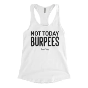 Not Today Burpees Blacked Out