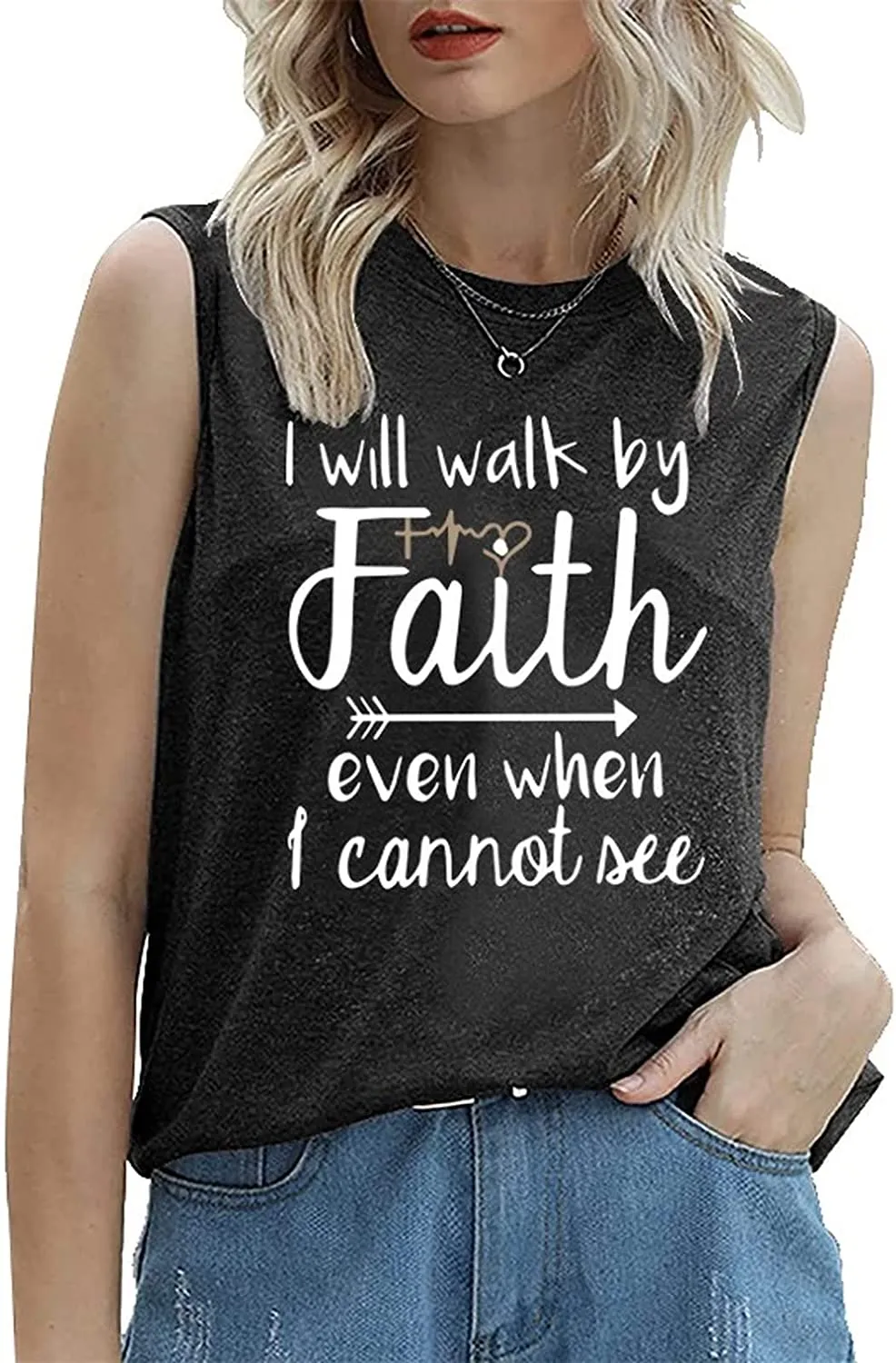 Women Motivational Religious Tank I Will Walk by Faith Even When I Cannot See Shirt